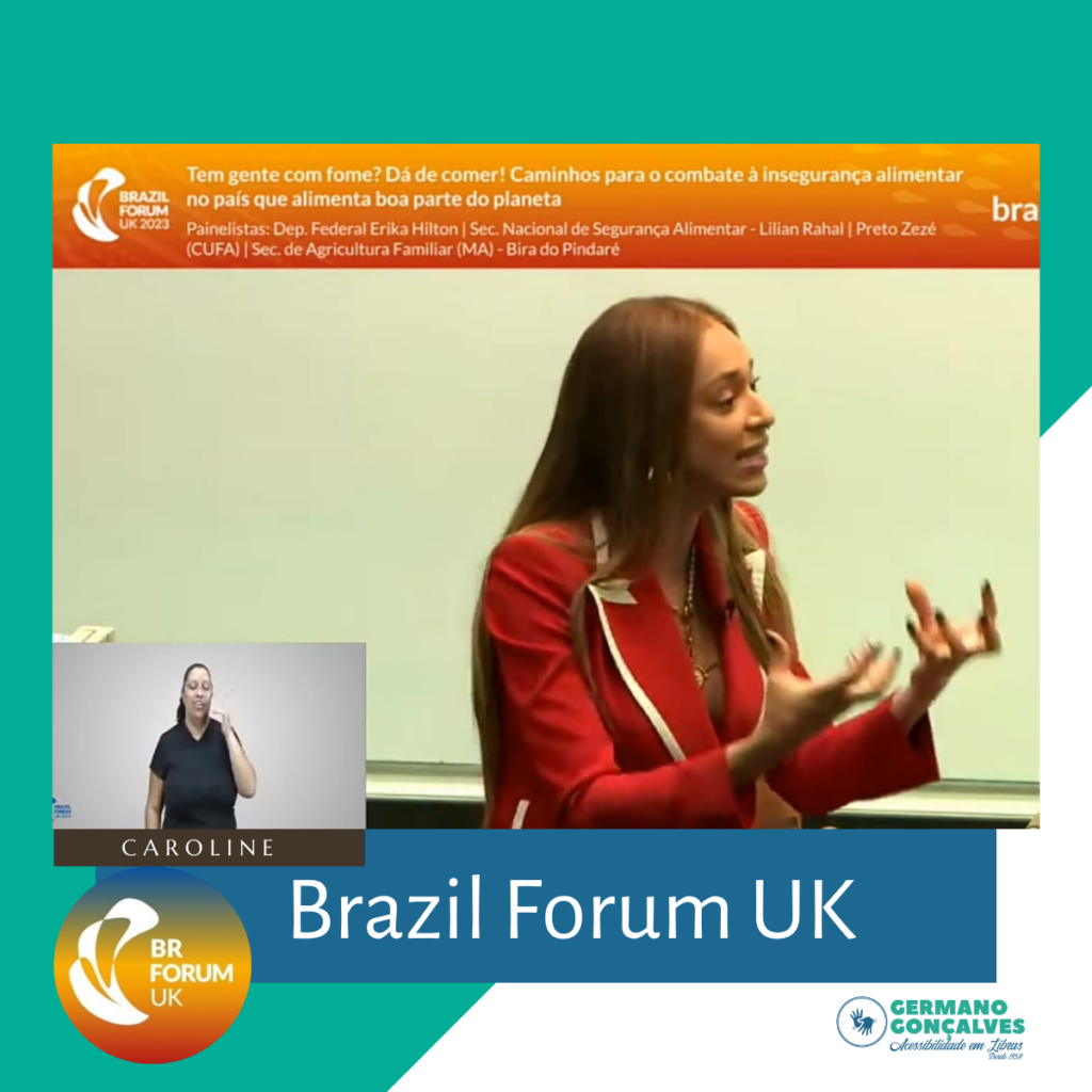 Fórum internacional - Brazil Forum UK - Intérprete de libras Caroline Soares