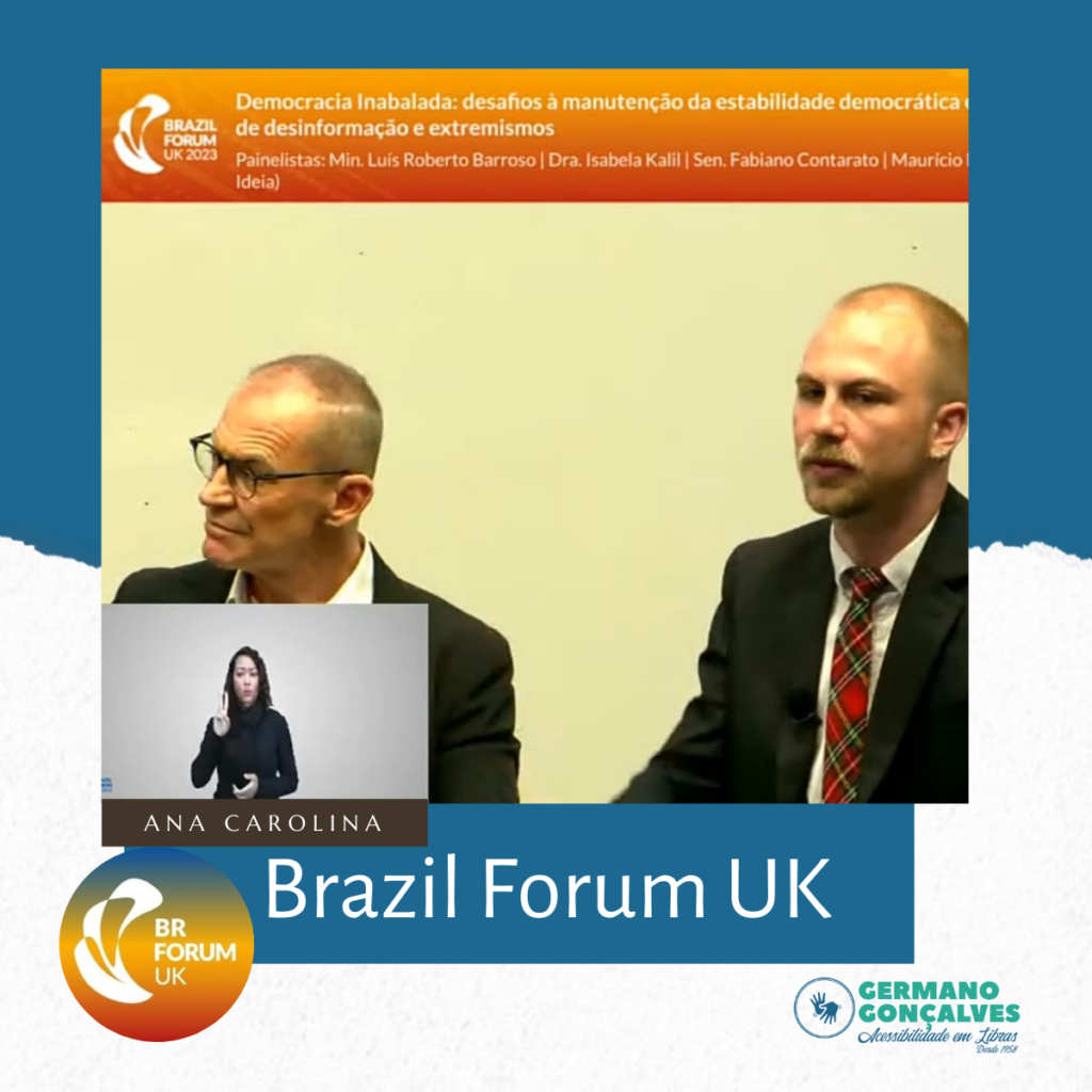 Fórum internacional - Brazil Forum UK - Intérprete de libras Ana Carolina