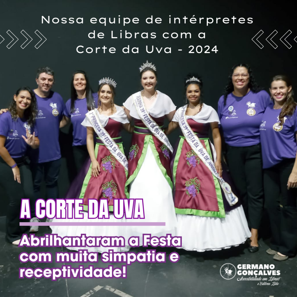 A Corte da Uva com intérpretes de libras